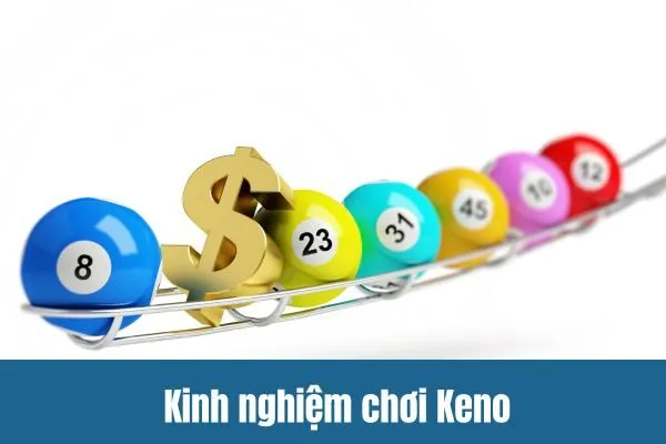 Kinh nghiệm Chơi Keno Từ Những Người Chơi Lâu Năm Tại PG88