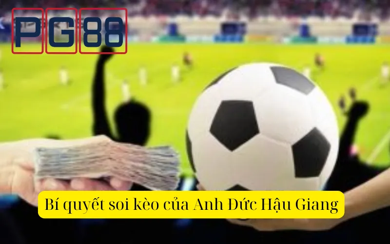 Soi kèo bóng đá: Anh Đức Hậu Giang