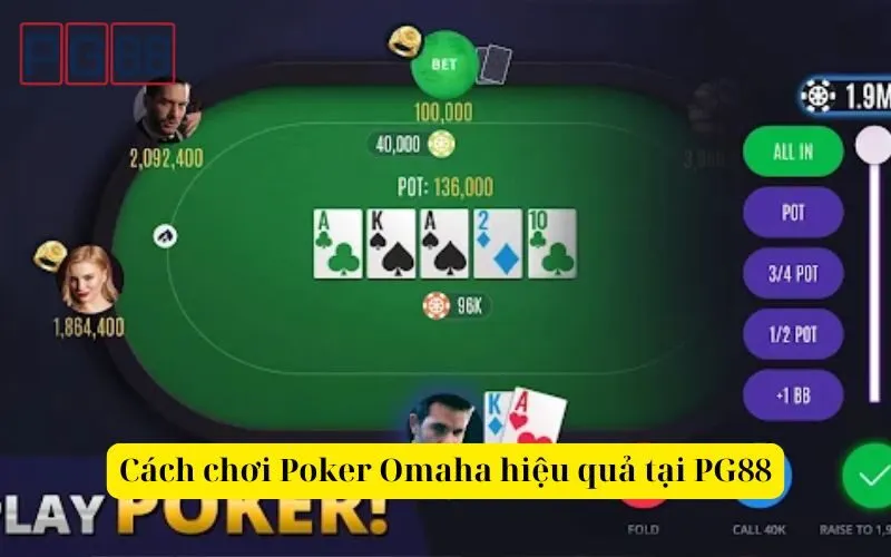 Tìm hiểu cách chơi Poker Omaha trực tuyến hiệu tải tại PG88