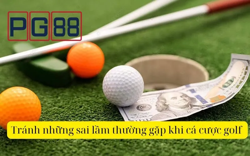 Những lưu ý quan trọng khi cá cược golf
