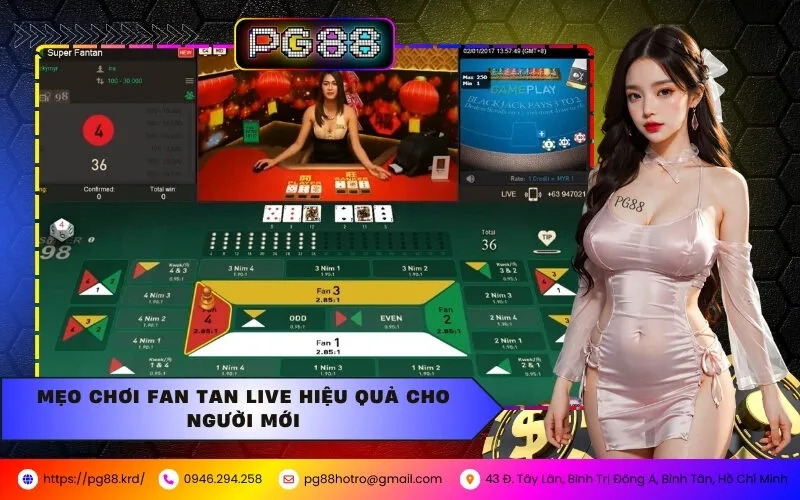 Hướng Dẫn Chơi Fan Tan Live Cho Người Mới Tại PG88