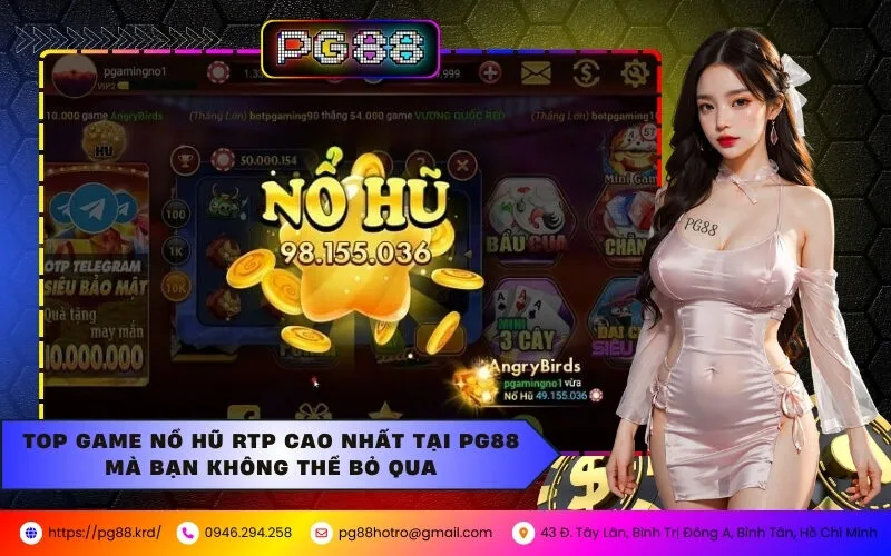 Bí Mật Đằng Sau Các Game Nổ Hũ Có RTP Cao Tại PG88