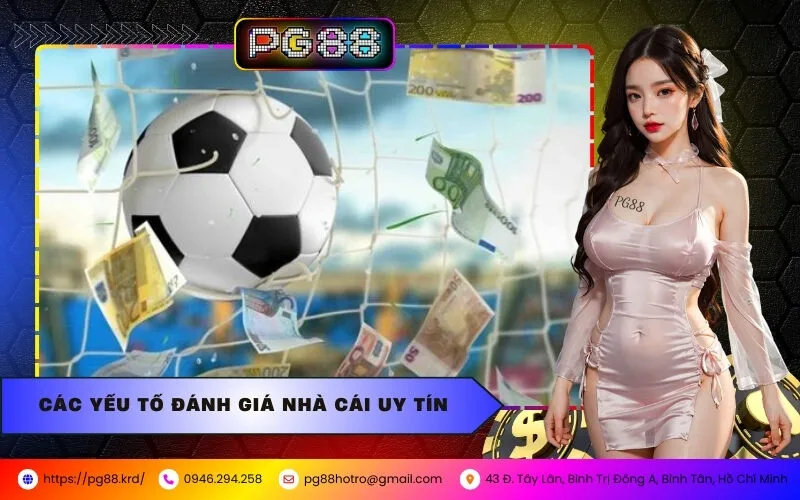 Cách Phân Biệt Nhà Cái Uy Tín Và Những Lưu Ý Khi Chơi Tại PG88