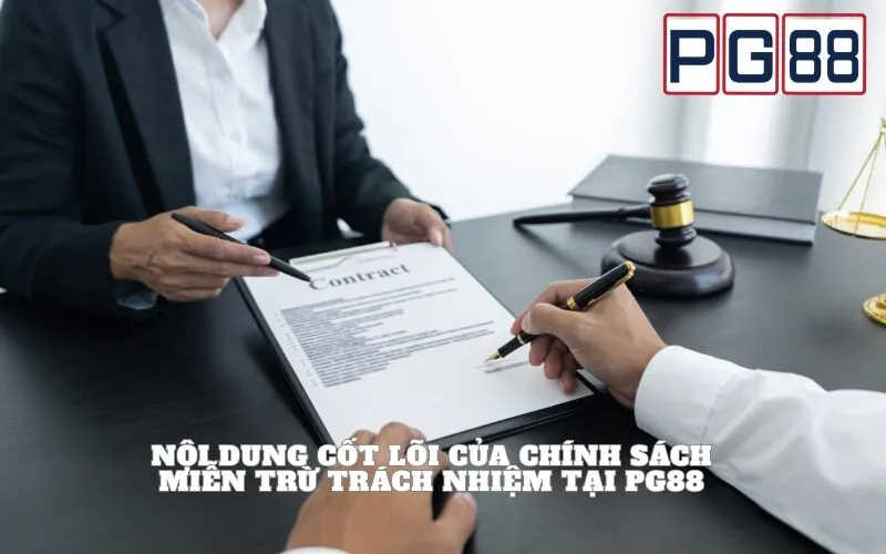 Miễn Trừ Trách Nhiệm PG88: Toàn Bộ Quy Định & Điều Khoản Cần Biết 2026