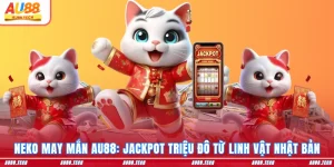 Nổ Hũ AU88: Săn Thưởng Mượt Tay, Vào Tiền Cực Nhanh