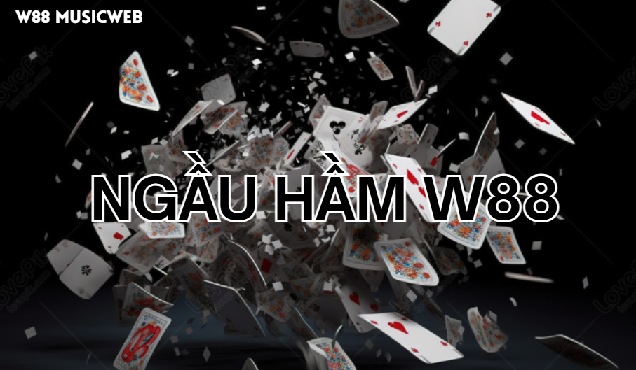 Tìm Hiểu Ngầu Hầm W88: Từ Luật Chơi Đến Chiến Lược Tối Ưu Bài Tìm Hiểu Ngầu Hầm W88: Từ Luật Chơi Đến Chiến Lược Tối Ưu Bài