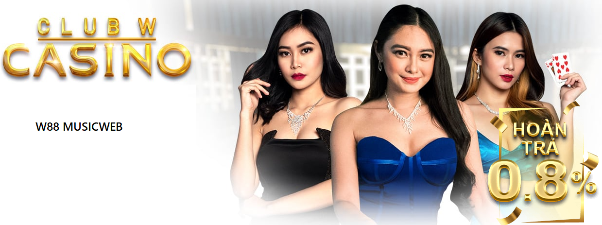 Club W Casino - Sảnh Cược Casino W88 Độc Quyền Nhà Cái Club W Casino - Sảnh Cược Casino W88 Độc Quyền Nhà Cái