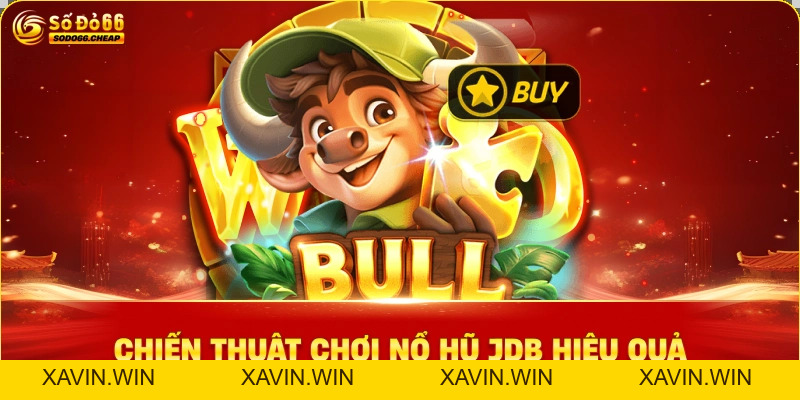Nổ Hũ JDB – Cơ Hội Thắng Lớn & An Toàn Tại Sodo66