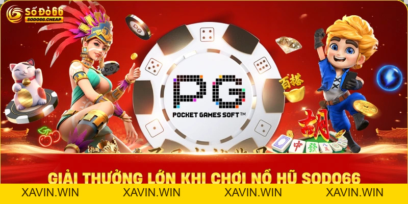 Nổ Hũ PG SoDo66 Cơ Hội Thắng Lớn và Cách Thức Chơi Hiệu Quả