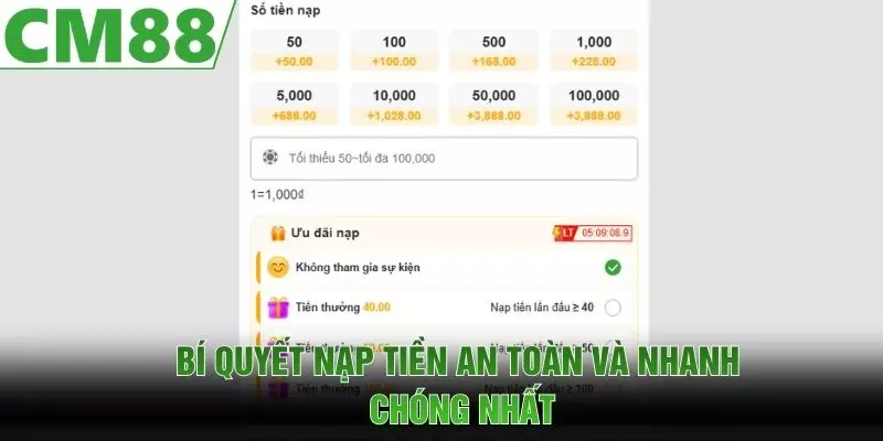 Nạp Tiền CM88 - Hướng Dẫn Giao Dịch An Toàn, Tiện Lợi