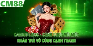 Game Hot CM88 | Bí Mật Tạo Nên Sức Hút Khó Cưỡng 2026