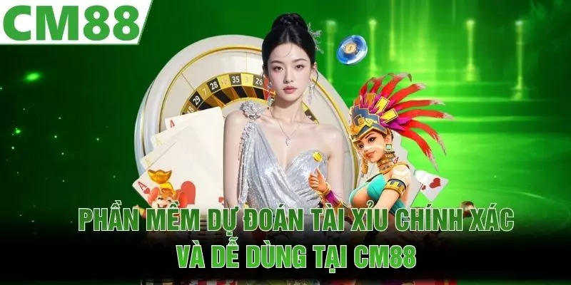 Phần Mềm Dự Đoán Tài Xỉu - Chính Xác Và Dễ Dùng Tại CM88