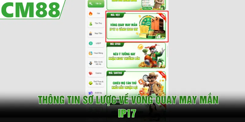 Vòng Quay May Mắn IP17 | Quay Là Trúng, Nhận Quà CM88 Khủng