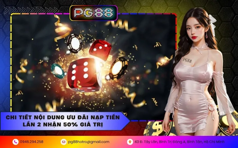 Khuyến Mãi Tháng 4 Rực Lửa: PG88 Thưởng Nạp Lần 2 Đến 50% Giá Trị